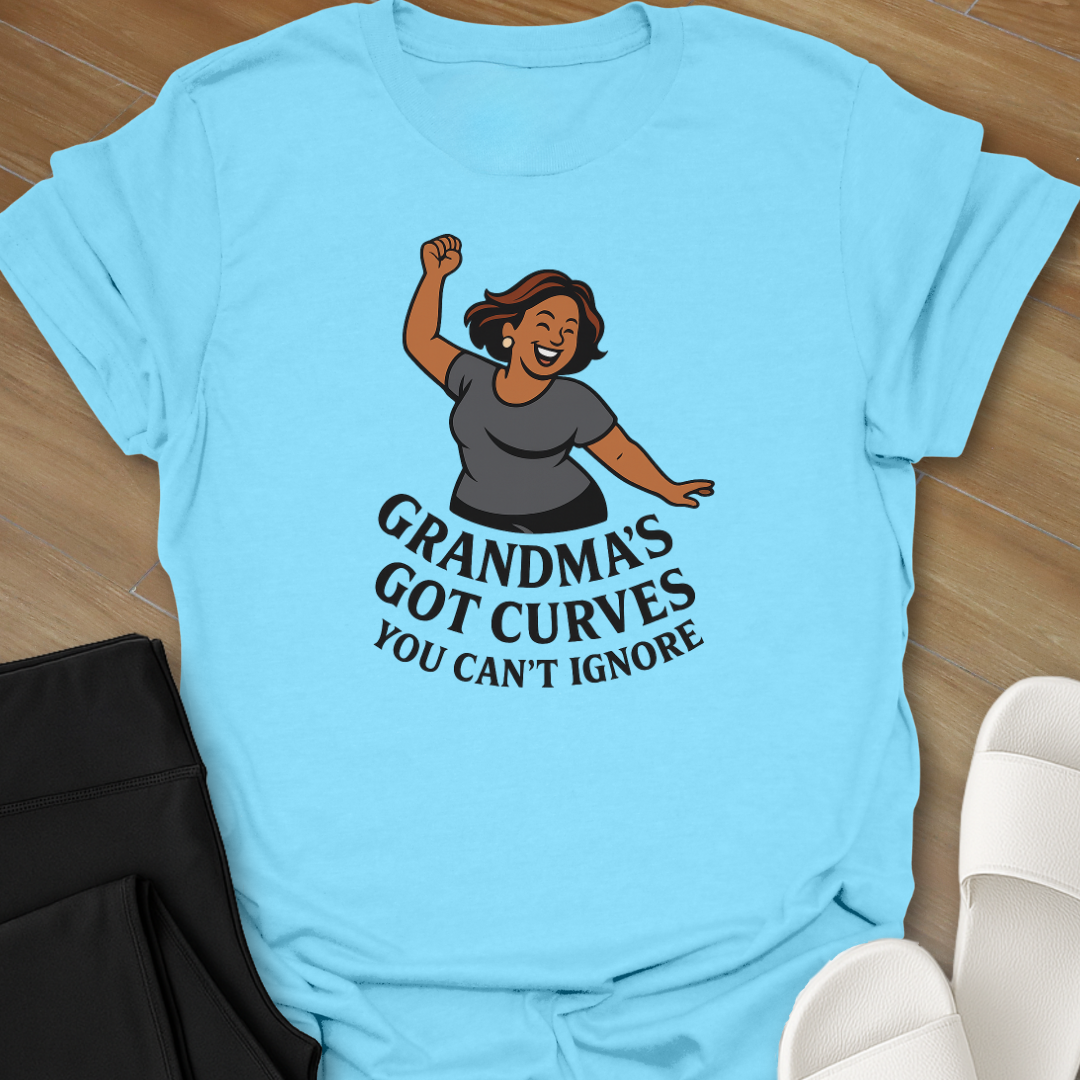 Grandma's Got Curves You Can't Ignore T-Shirt