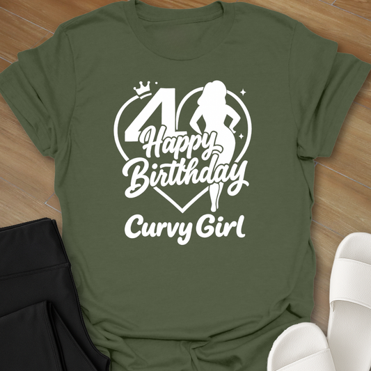 40th Happy Birthday Curvy Girl T-Shirt