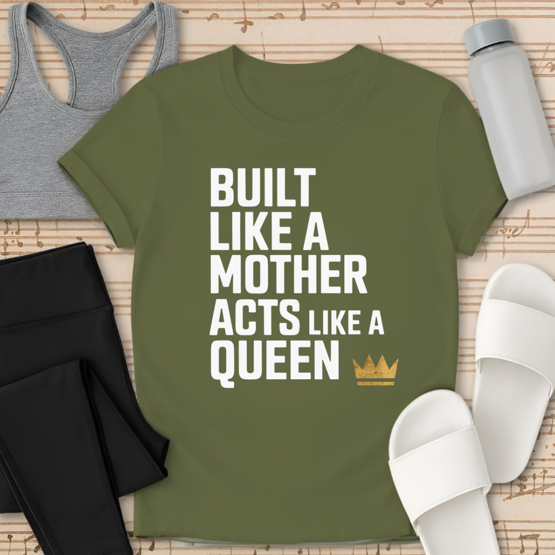 Built Like A Mother T-Shirt