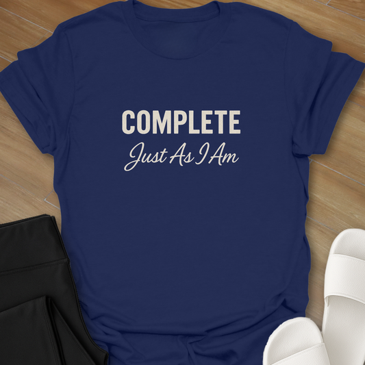 Complete Just As I Am T-Shirt