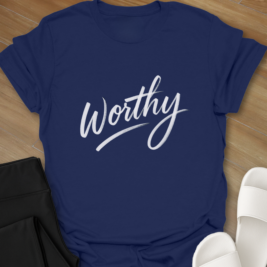 Worthy T-Shirt