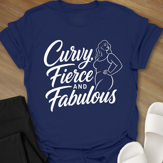 Curvy, Fierce and Fabulous T-Shirt