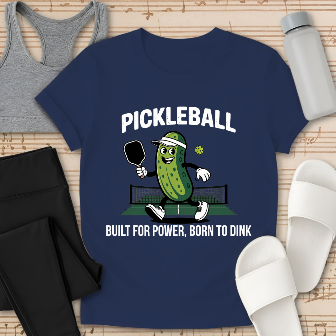 Pickleball: Born To Dink T-Shirt