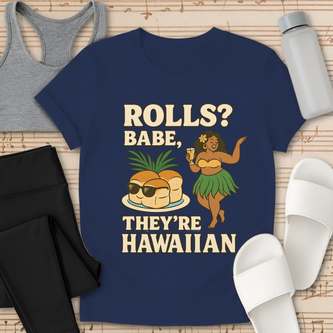 Hawaiian Rolls Ahead T-Shirt