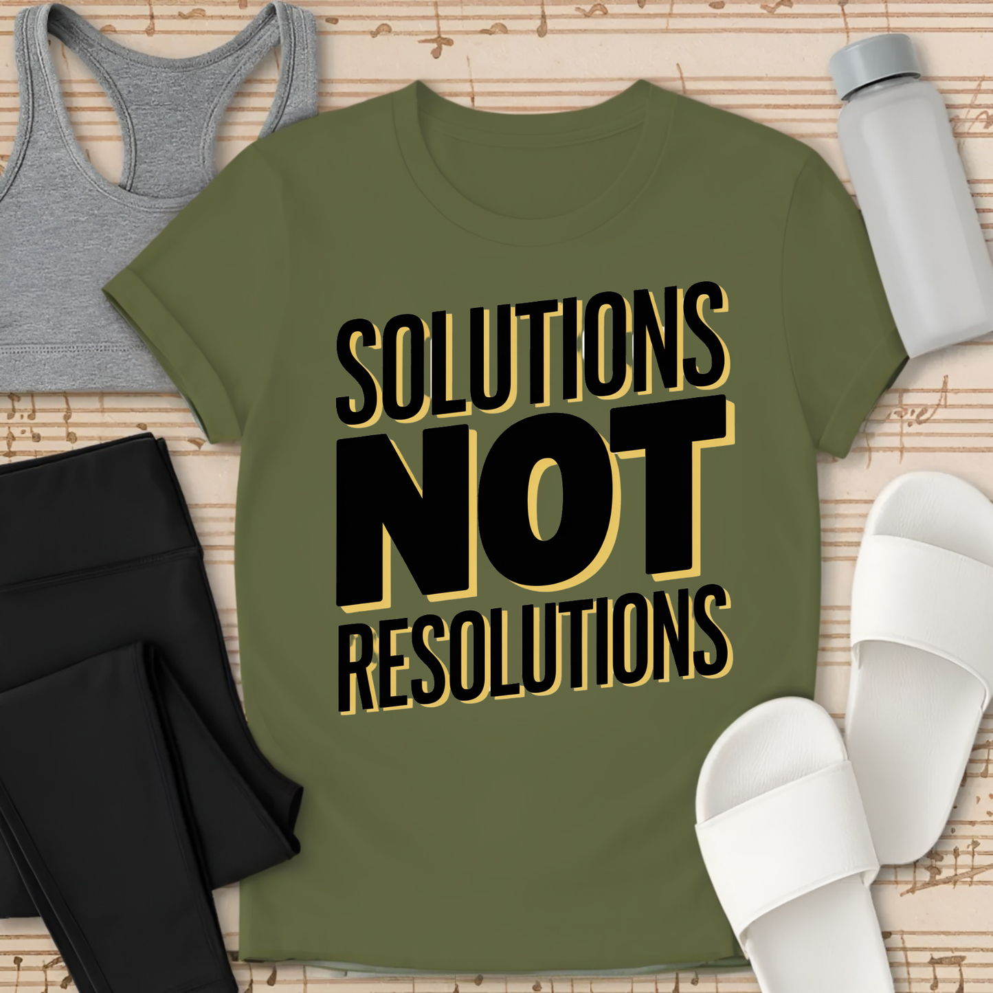 Not Resolutions T-Shirt
