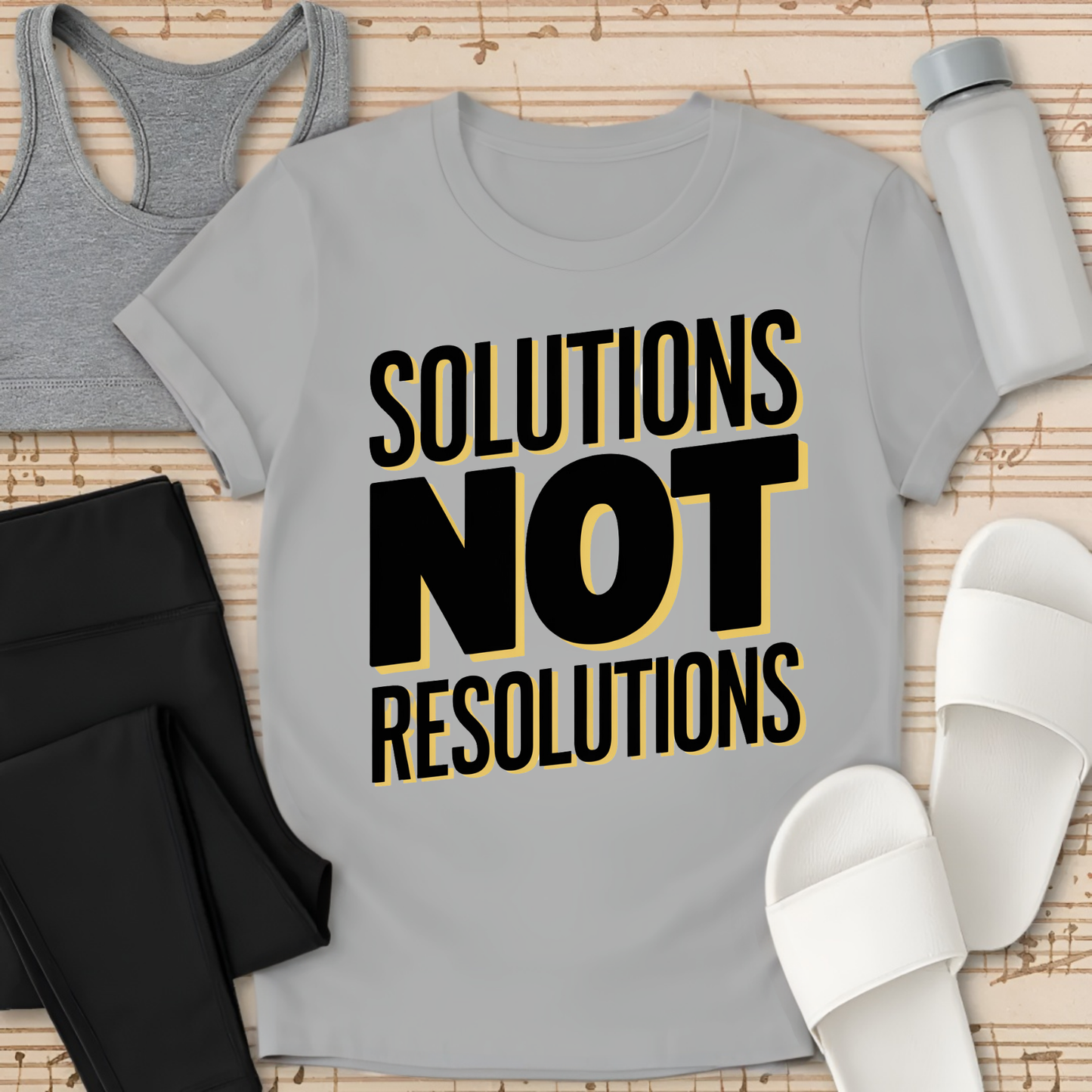Not Resolutions T-Shirt