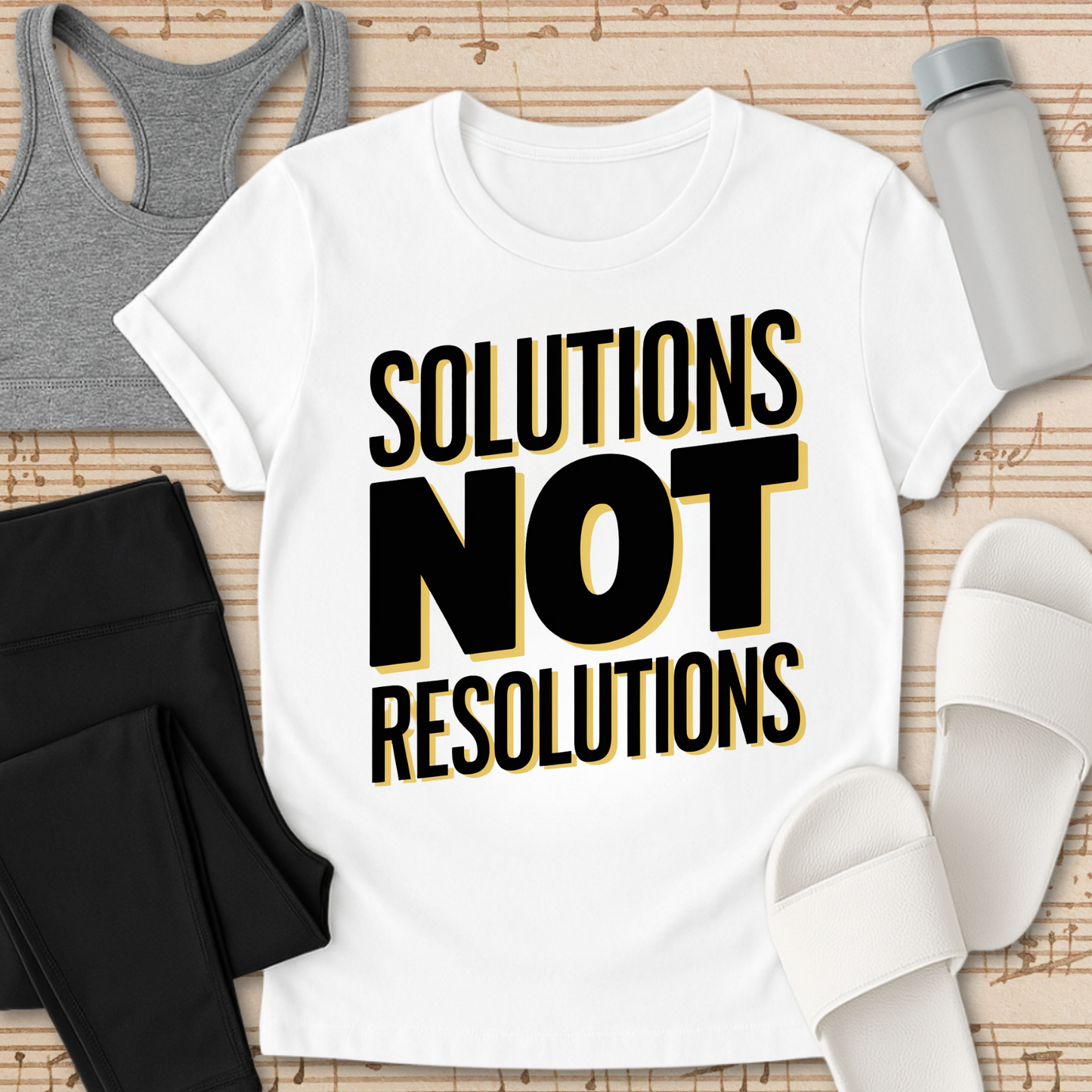 Not Resolutions T-Shirt