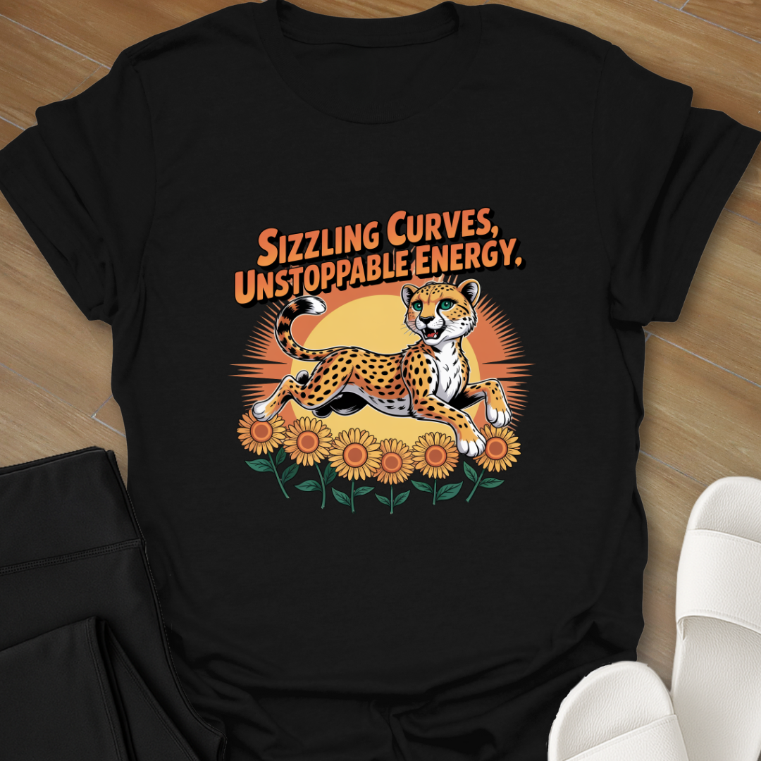 Sizzling Curves, Unstoppable Energy T-Shirt
