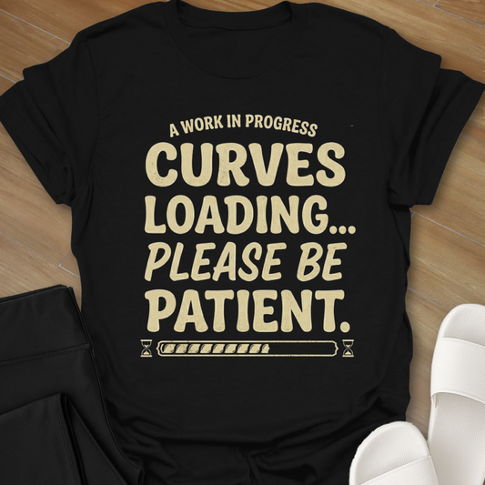 Curves Loading... T-Shirt
