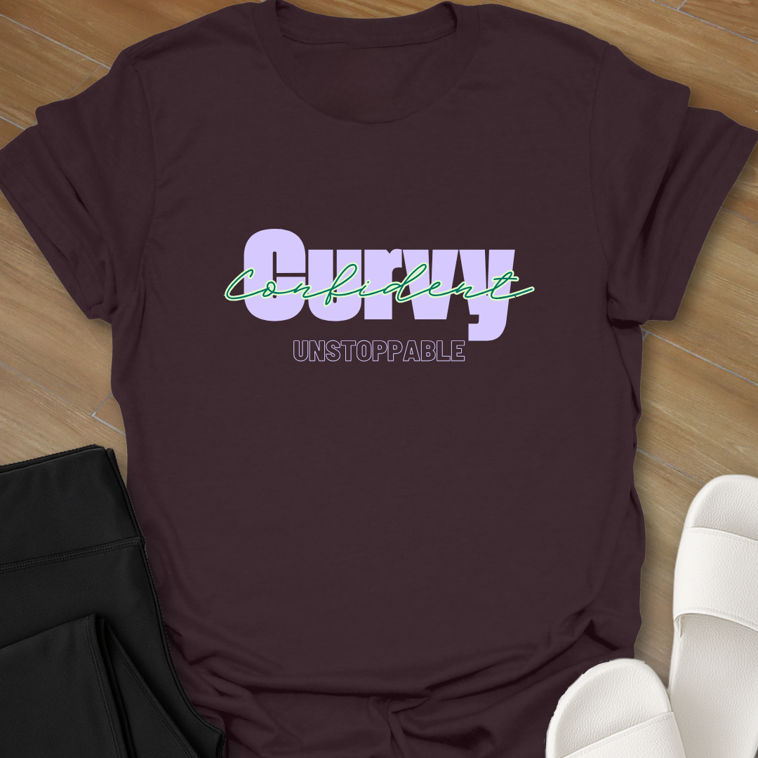 Curvy, Confident, Unstoppable T-Shirt