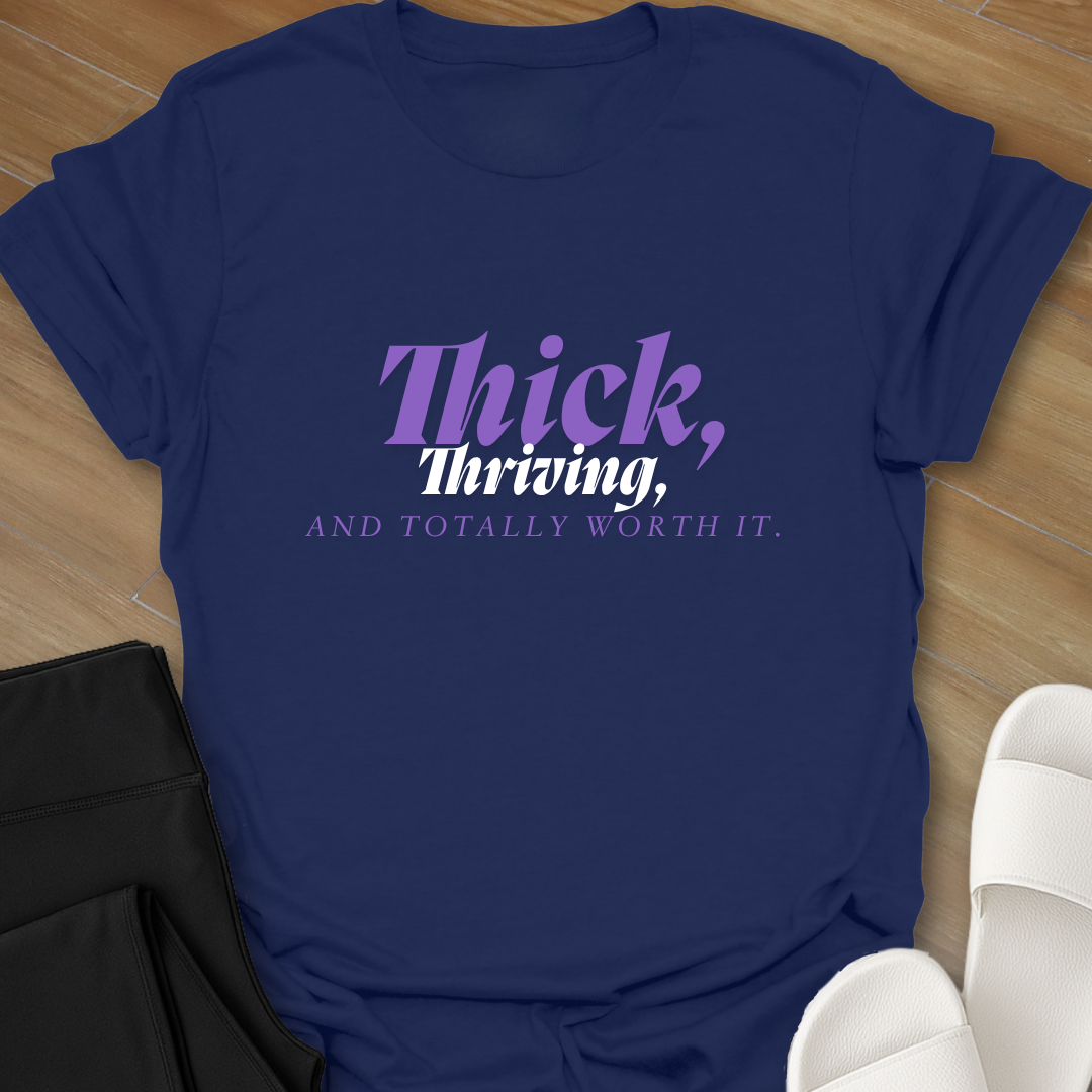 Thick & Thriving T-Shirt