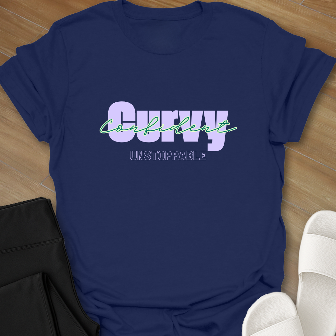 Curvy, Confident, Unstoppable T-Shirt