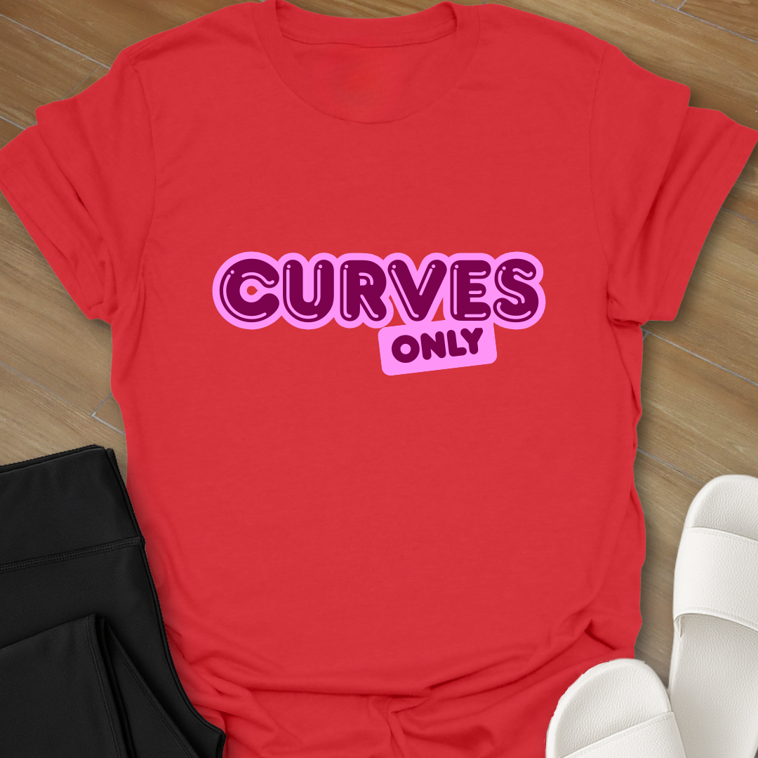 Curves Only T-Shirt