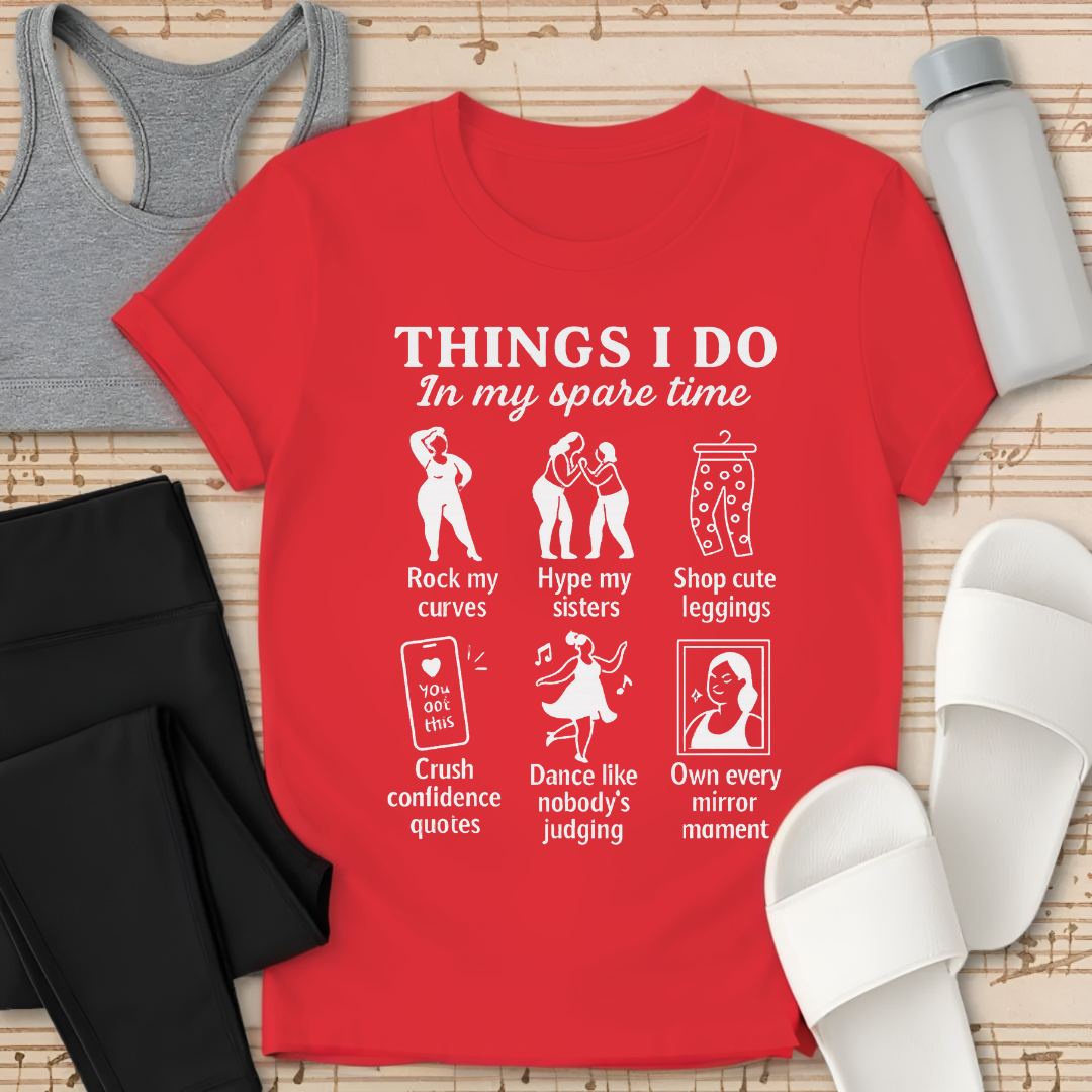 Things I Do In my Spare Time T-Shirt