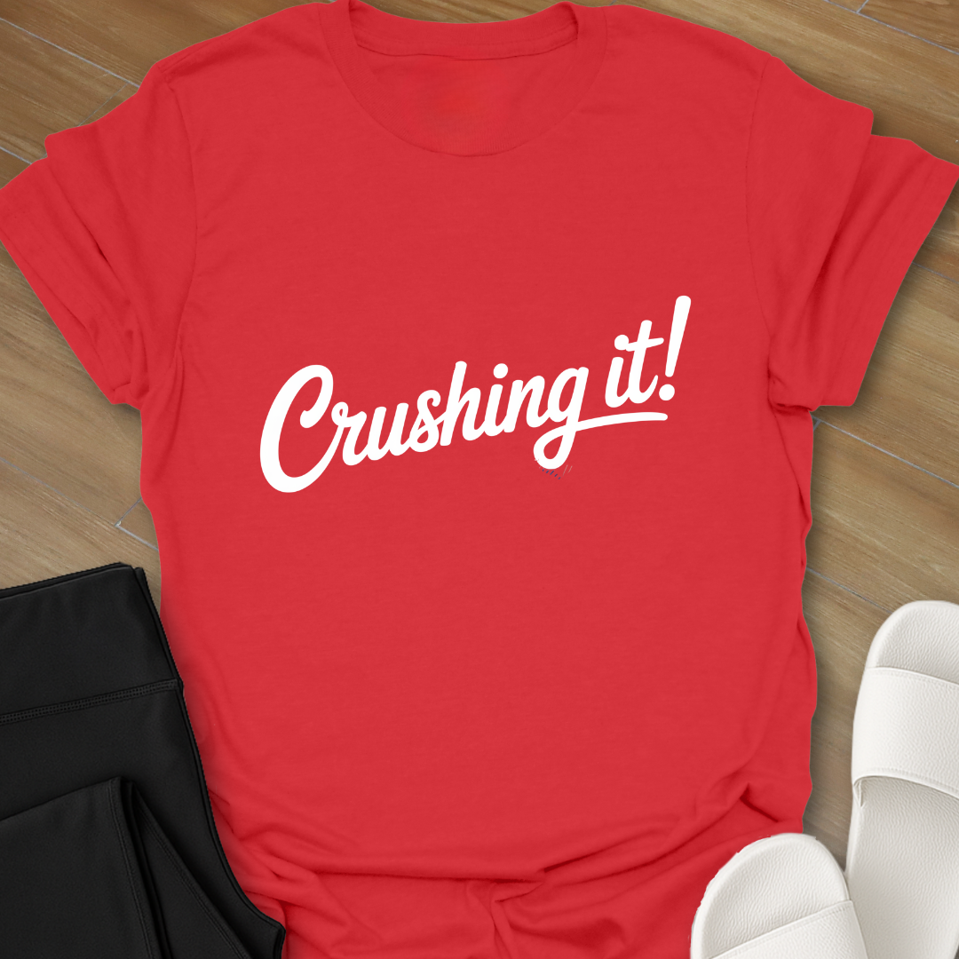 Crushing it! II. T-Shirt