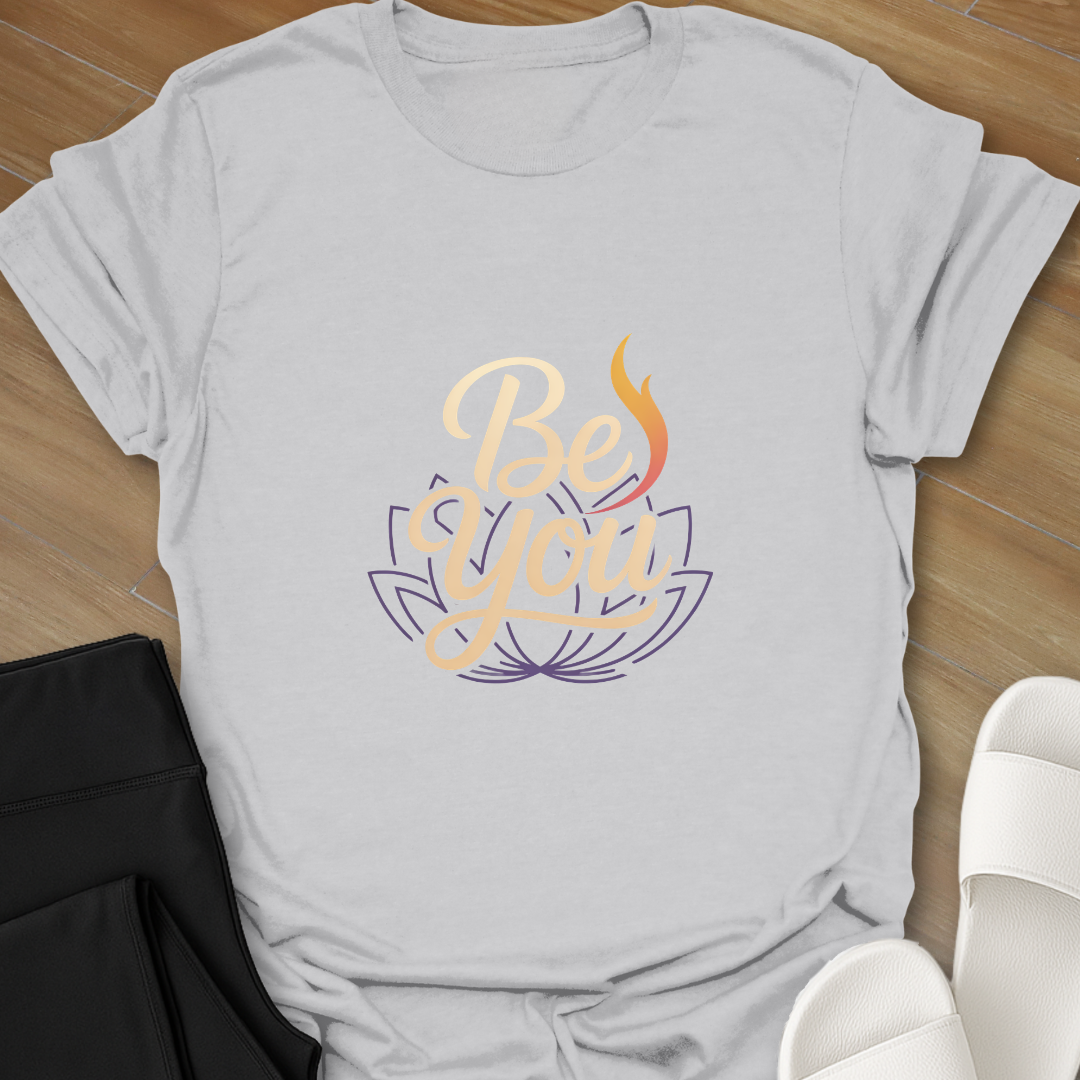 Be You T-Shirt