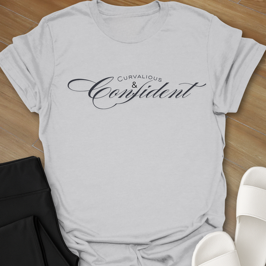 Curvalicious & Confident T-Shirt