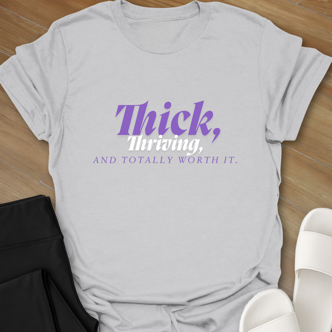Thick & Thriving T-Shirt