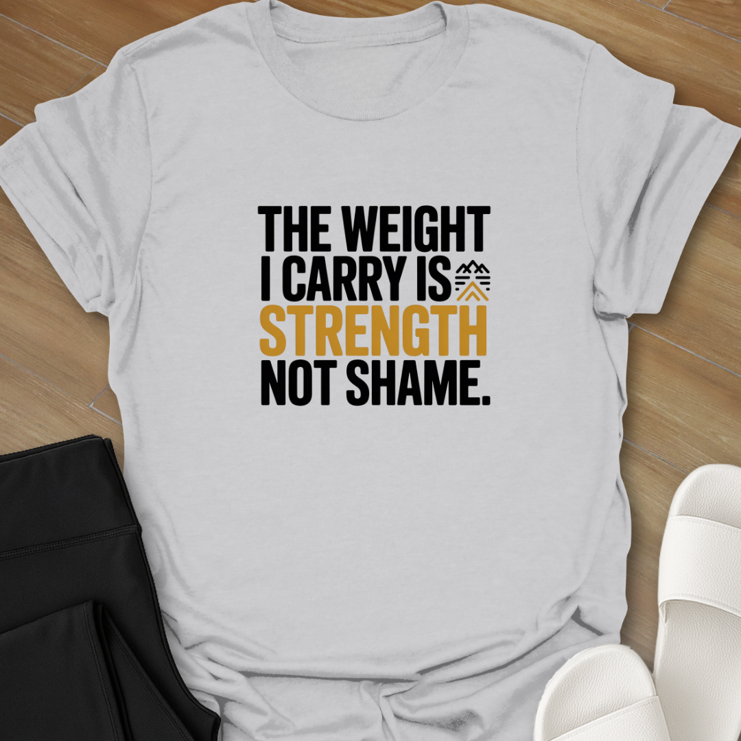 The Strength I Carry  T-Shirt