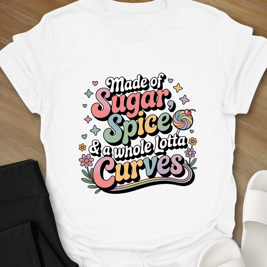 Made Of Sugar and Spice T-Shirt