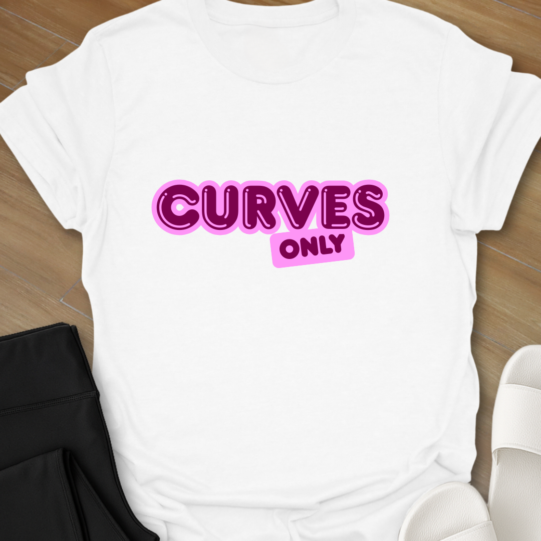 Curves Only T-Shirt