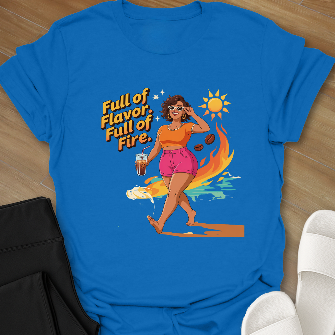 Full of Flavor, Full of Fire. T-Shirt