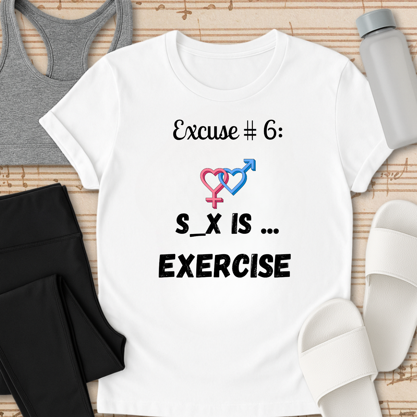 S_x Is Exercise T-Shirt