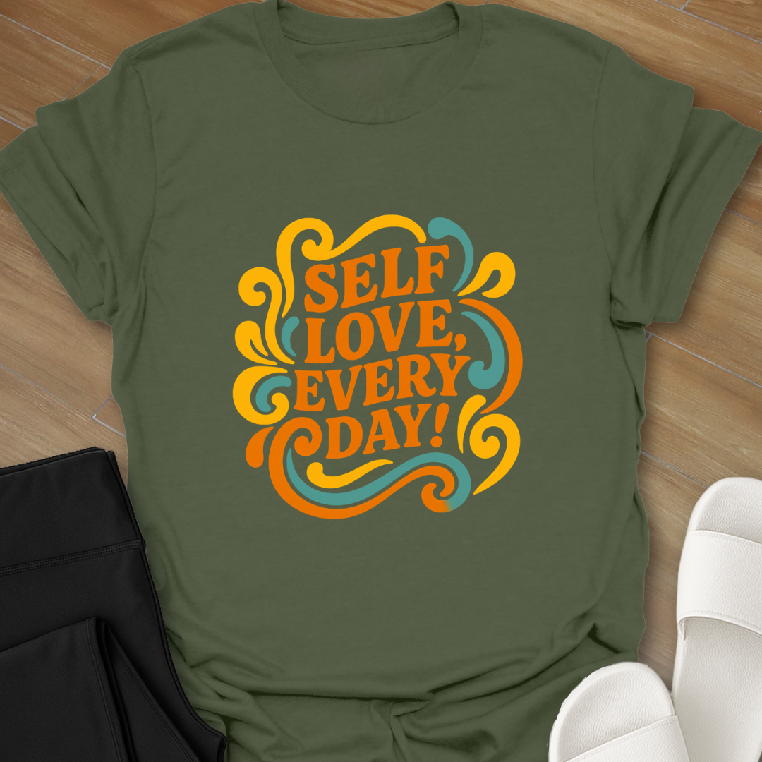 Self Love, Every Day! 2 T-Shirt