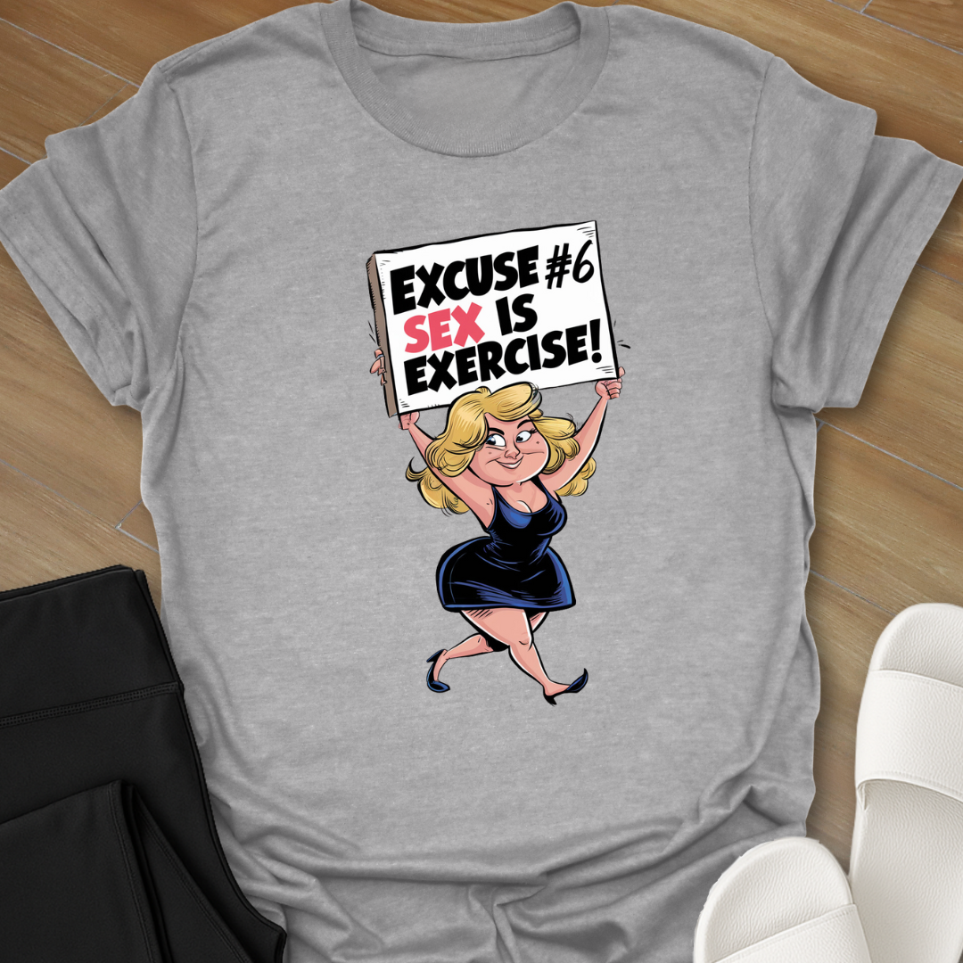 SEX Is Exercise T-Shirt