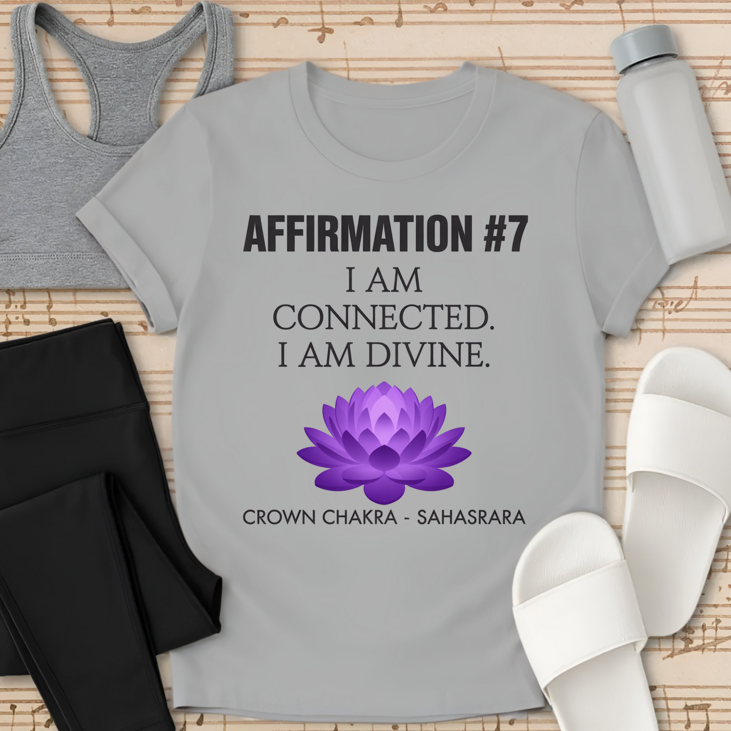 AFFIRMATION #7: Crown Chakra – Sahasrara I am divine. T-Shirt