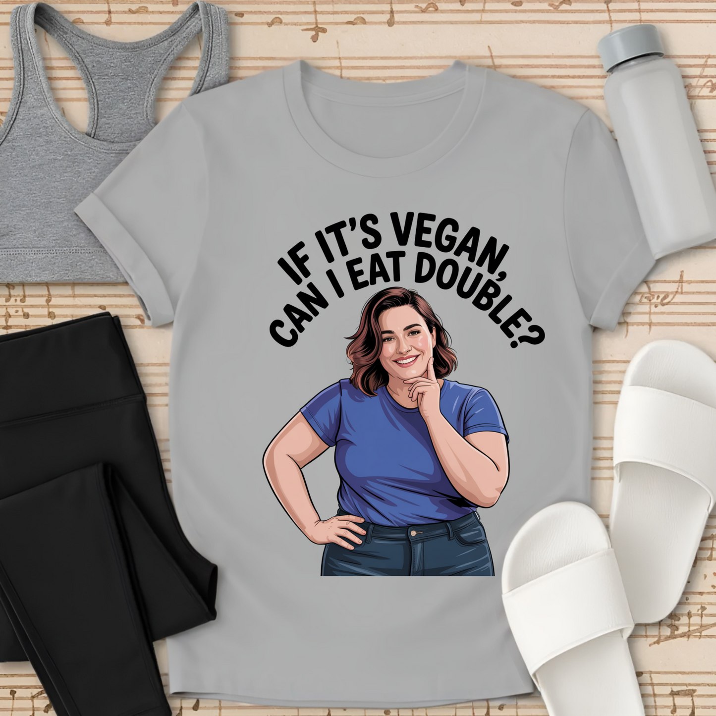 If It's VEGAN, Can I EAT DOUBLE? T-Shirt