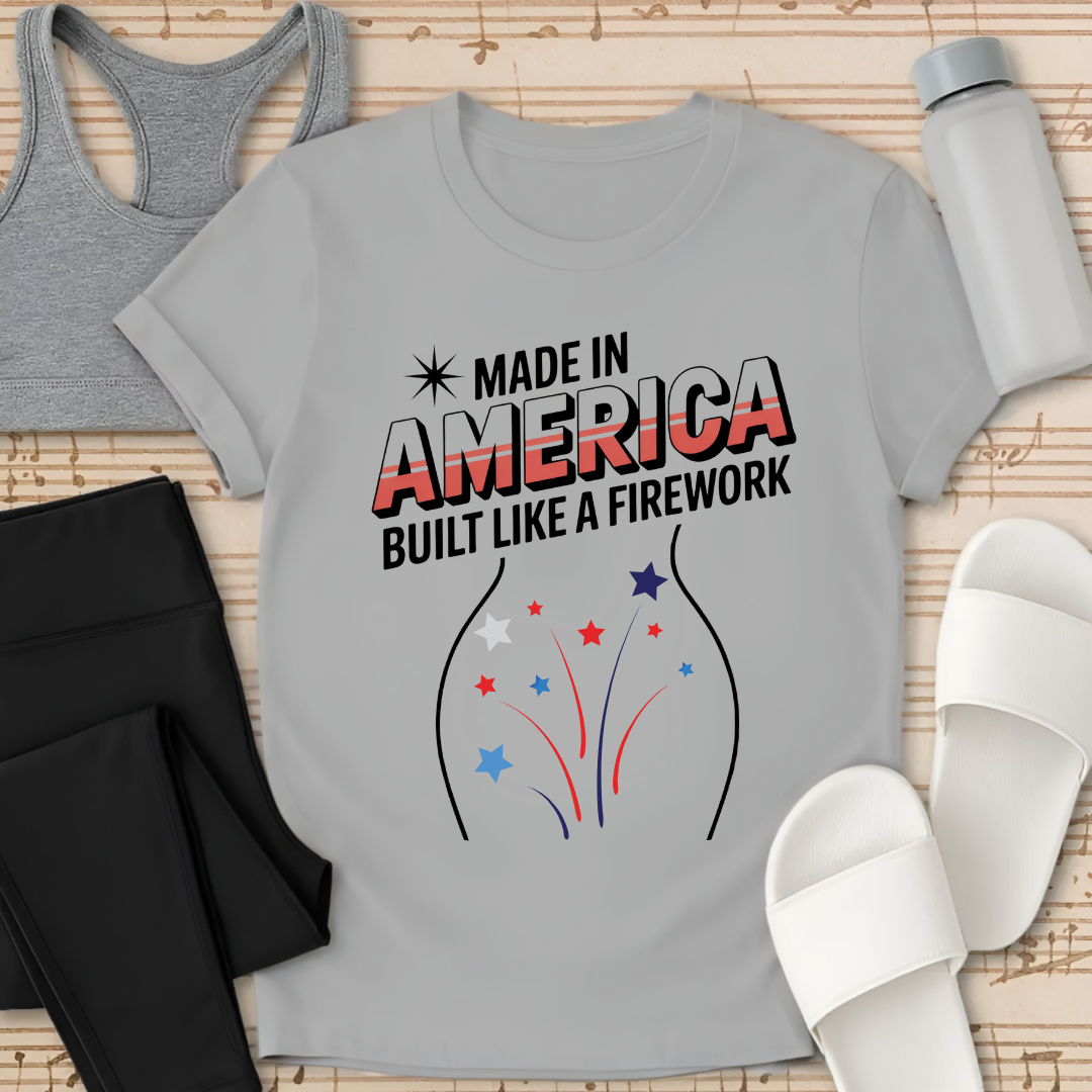 Built Like A Firework T-Shirt