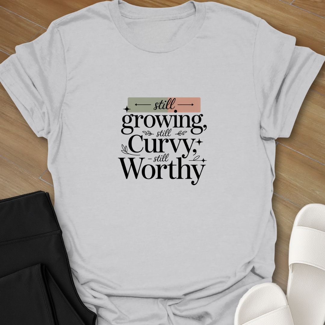 Still Growing T- shirt