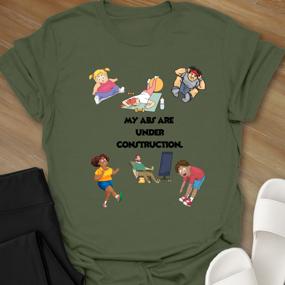 Under Construction Abs T-Shirt
