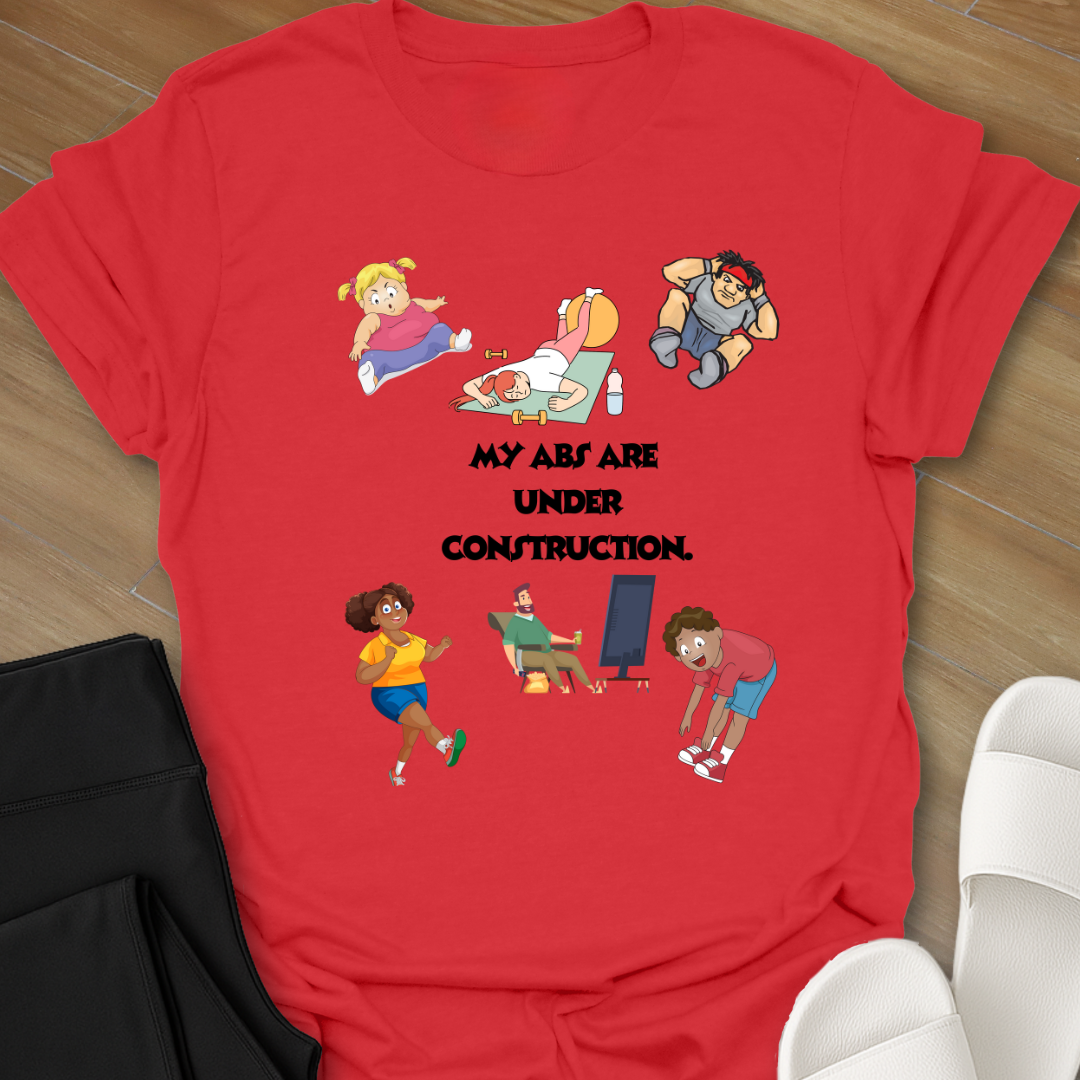 Under Construction Abs T-Shirt