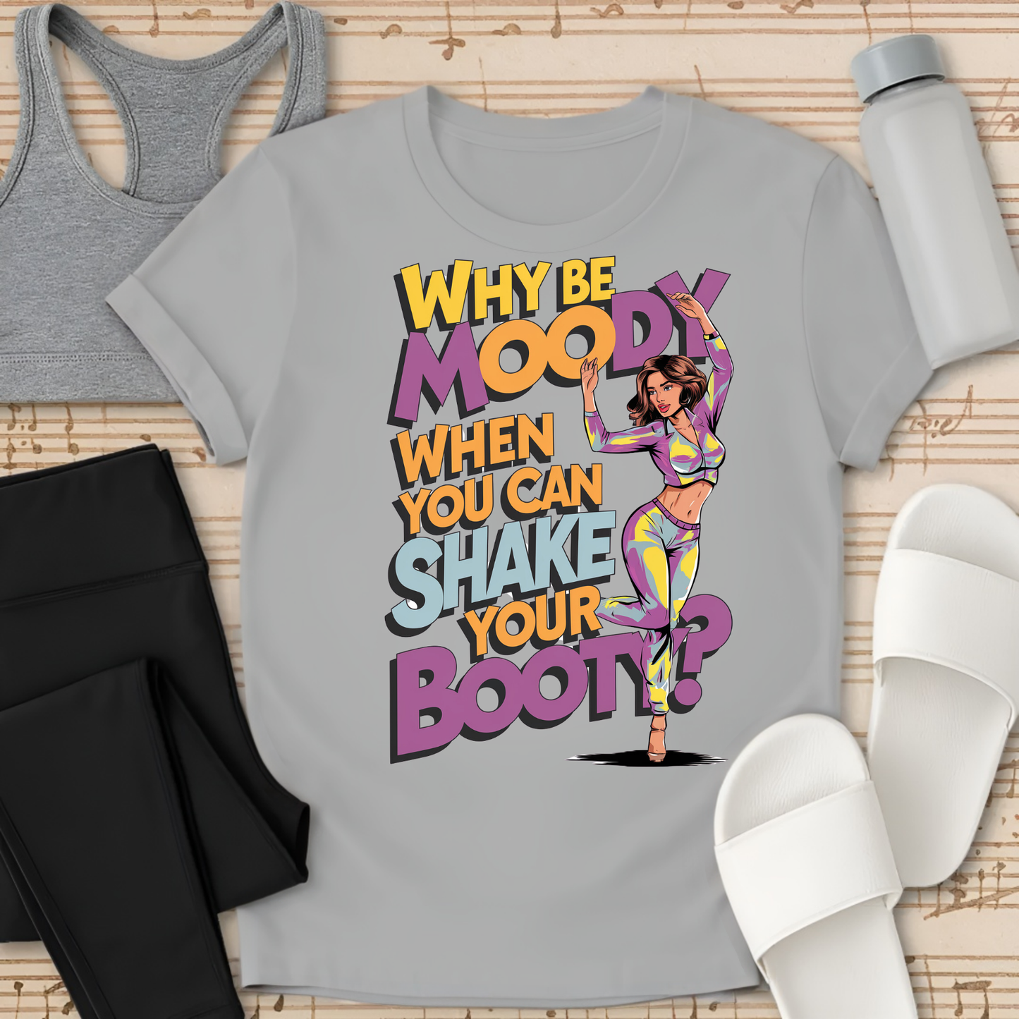Why Be Moody T-Shirt