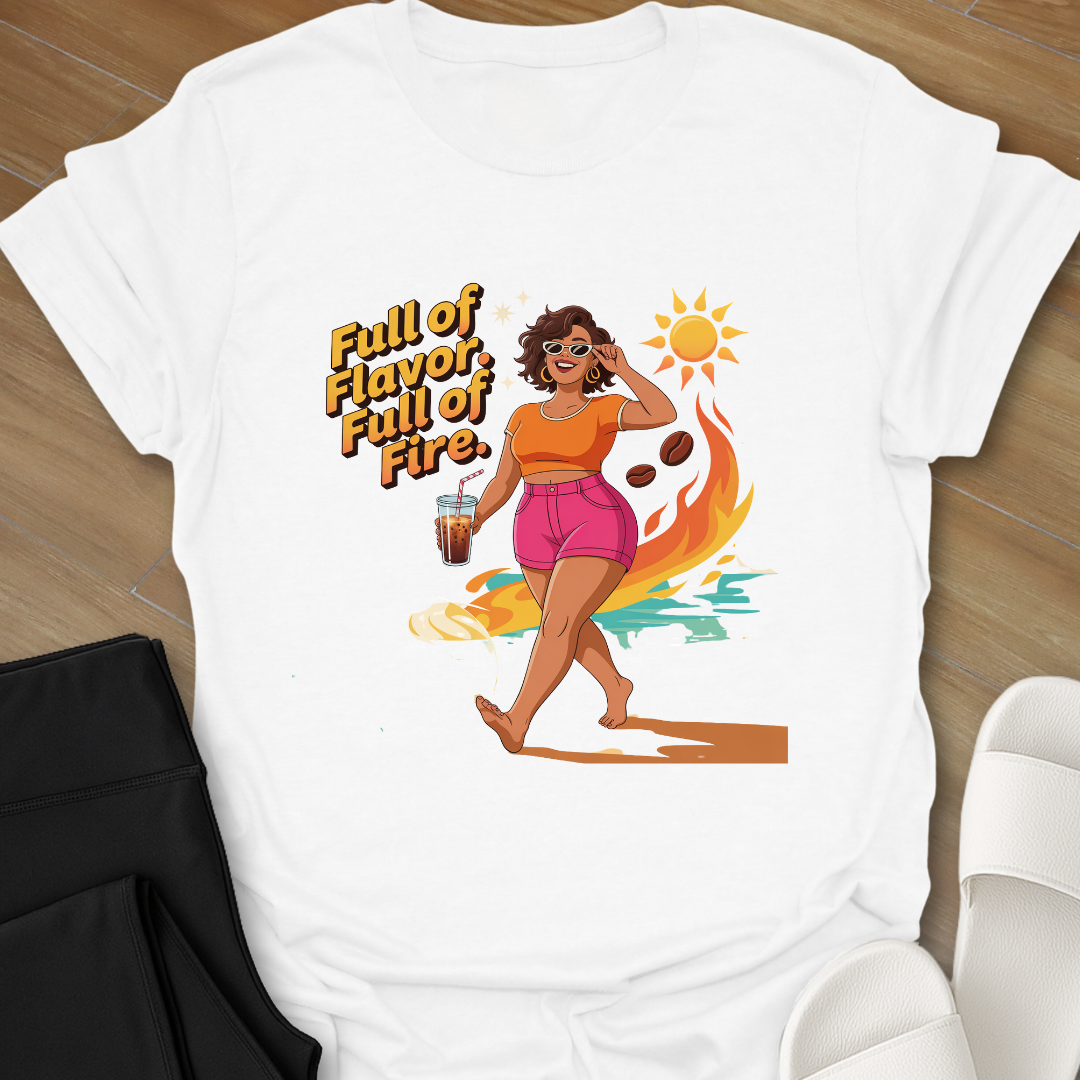 Full of Flavor, Full of Fire. T-Shirt