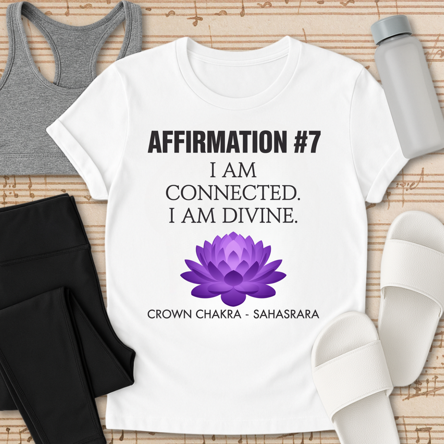 AFFIRMATION #7: Crown Chakra – Sahasrara I am divine. T-Shirt