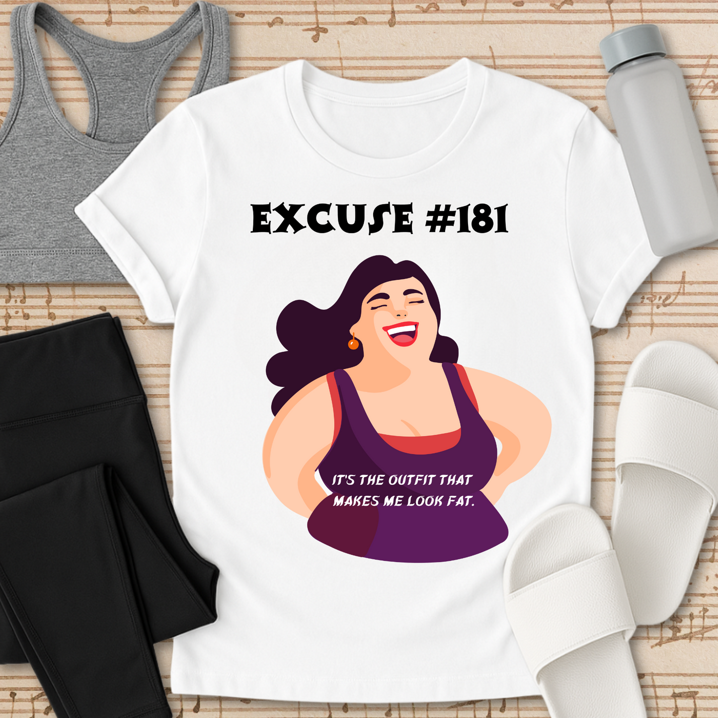 Excuse #181 It's The Outfit T-Shirt