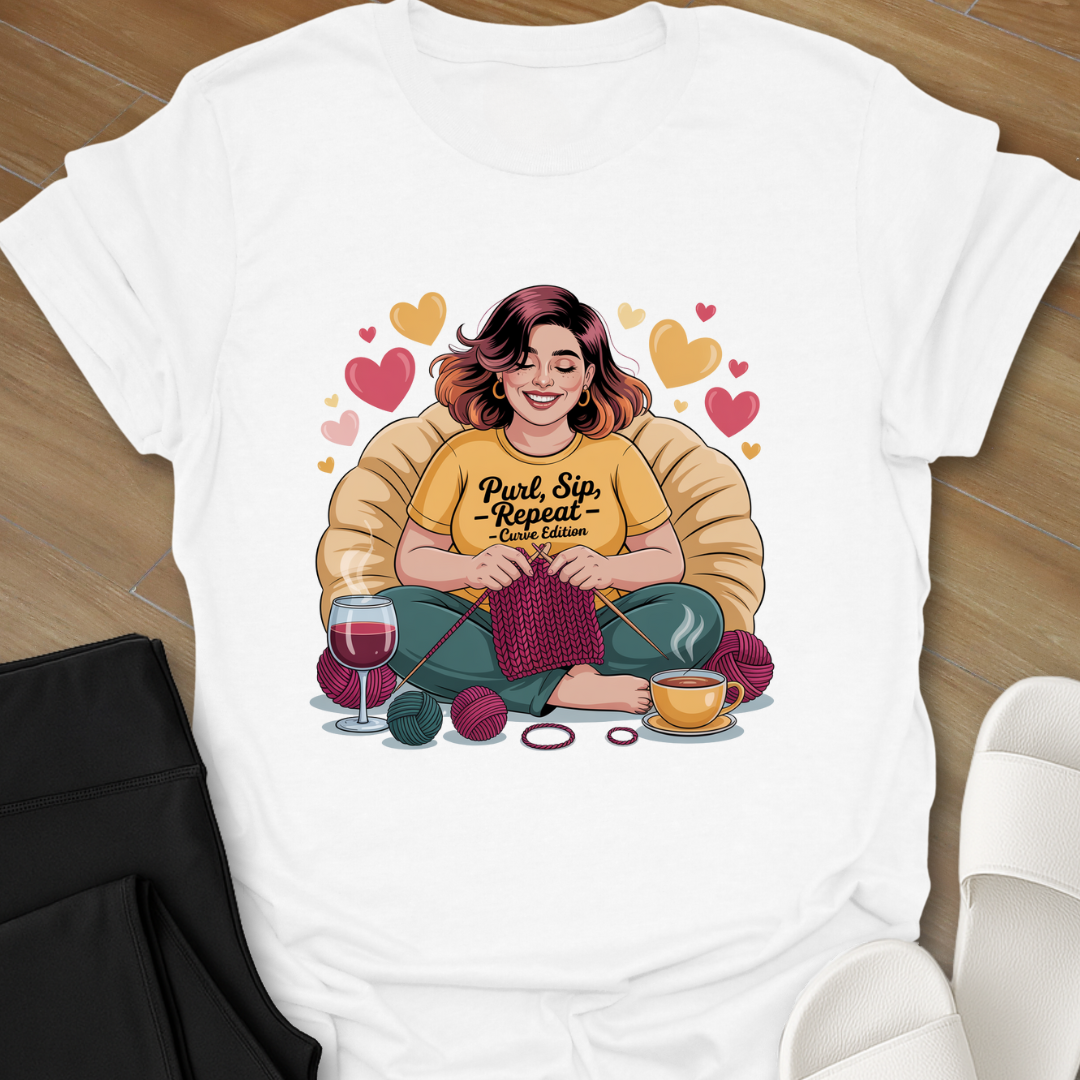 Purl, Sip, - Repeat - Curvy Edition T-Shirt