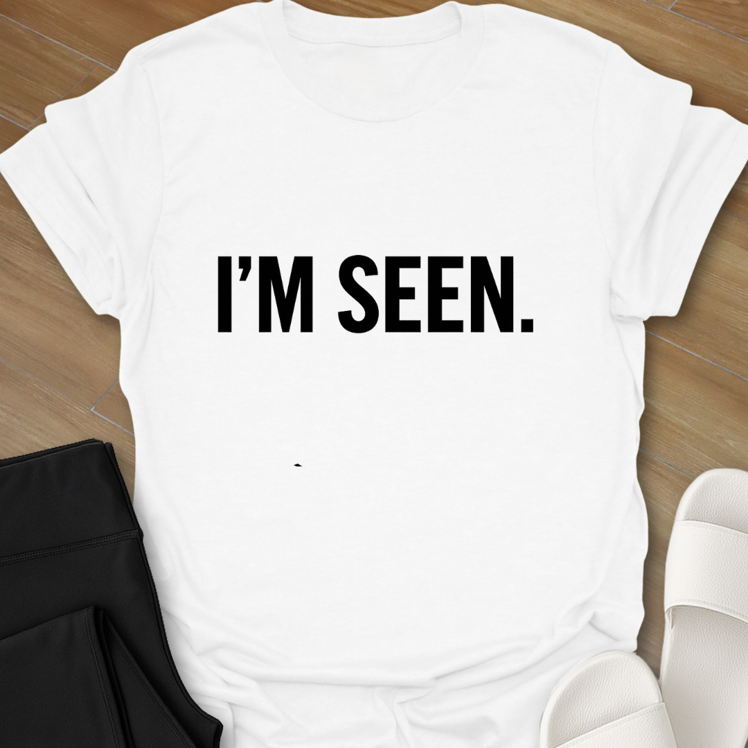 I'M SEEN. T-Shirt