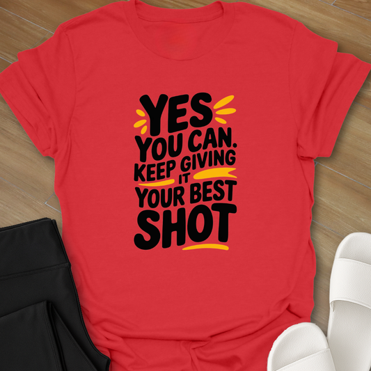 Yes You Can T-Shirt