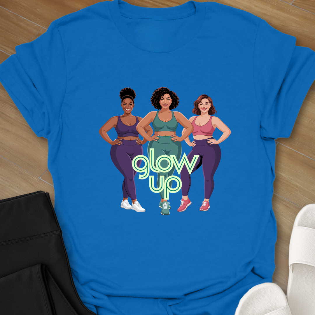 Glow Up T-Shirt