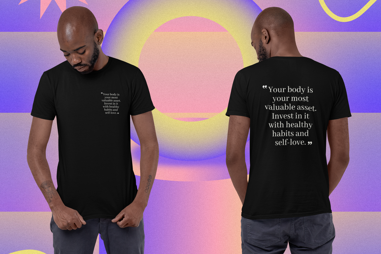 Your Body Is Your Most Valuable Asset ...T-Shirt Printify