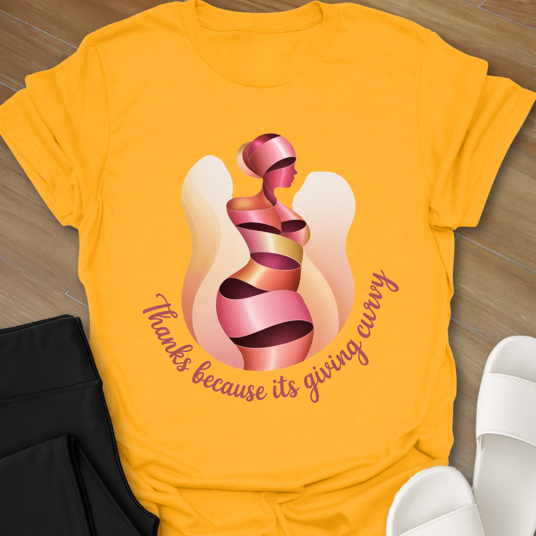 Thanks its giving curvy T-Shirt