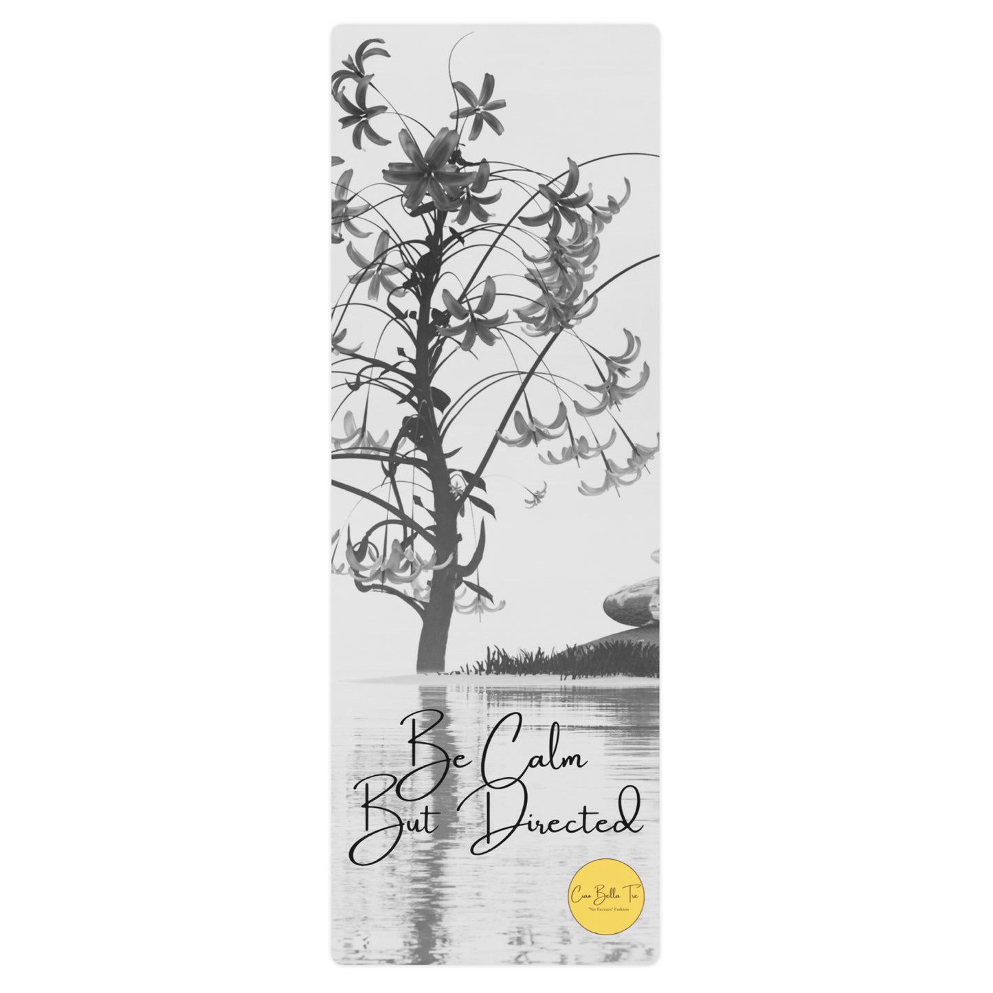 Be Calm and Directed Yoga/Exercise Mat Ciaobellatre