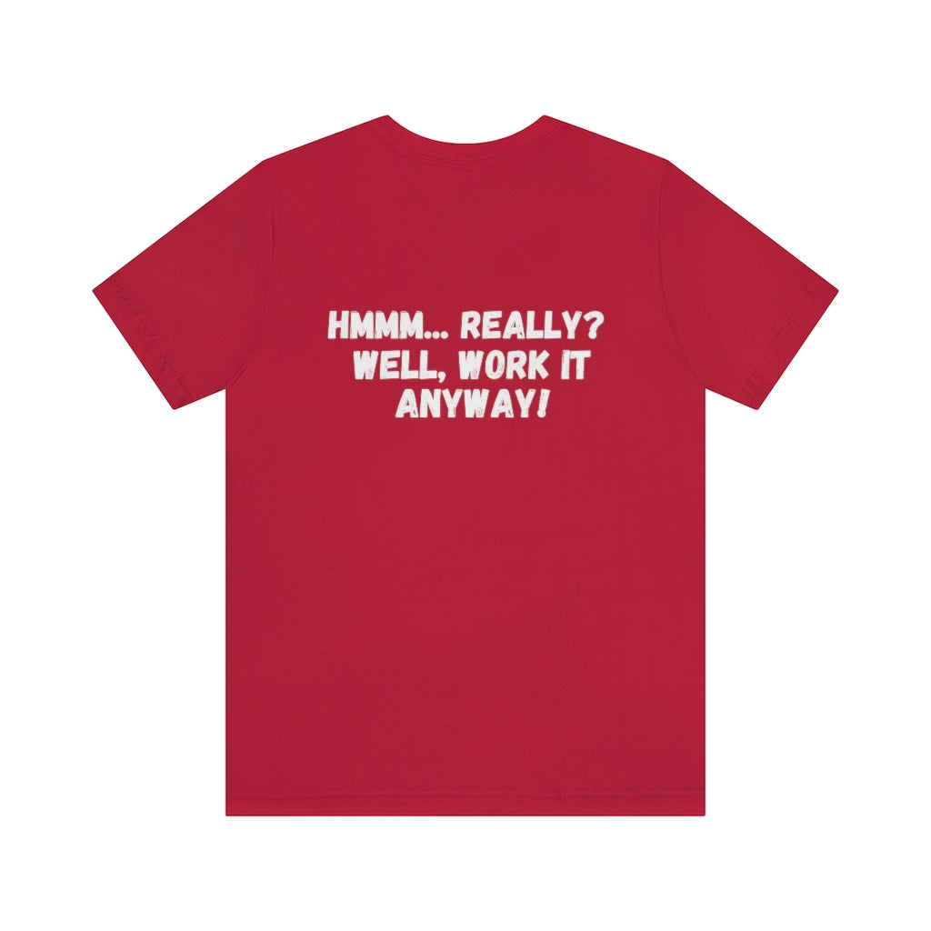 Excuse #8 Graphic T-Shirt Printify