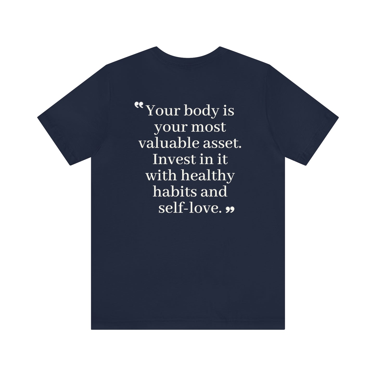 Your Body Is Your Most Valuable Asset ...T-Shirt Printify