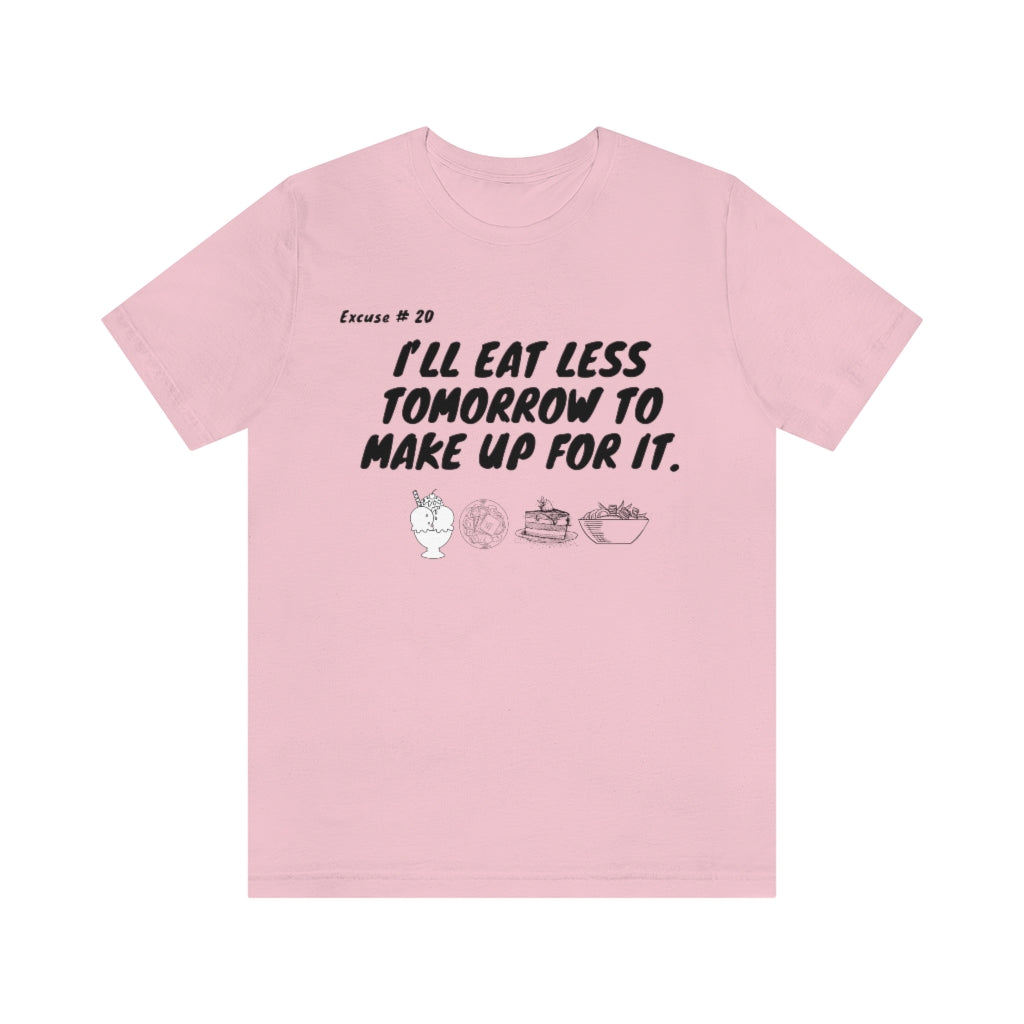 Excuse #20 Graphic T-Shirt Printify