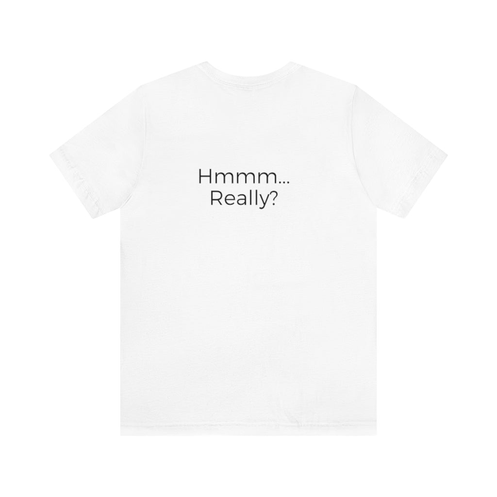 Excuse #3 Graphic T-Shirt Printify